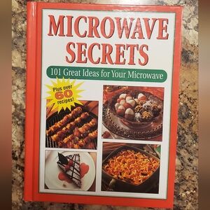 Microwave Secrets 101 Great Ideas for Your Microwave